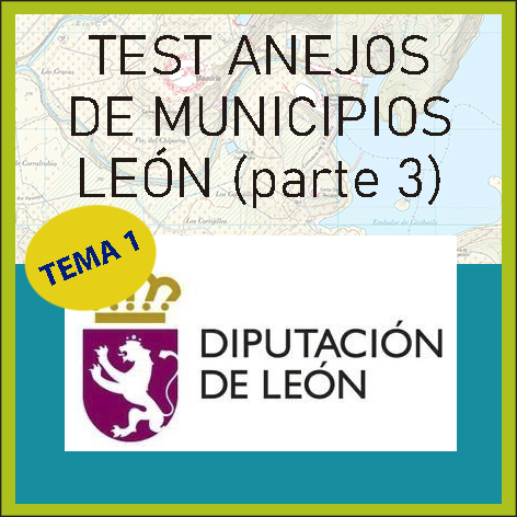 Test Anejos Municipios Provincia de León (Parte 3)