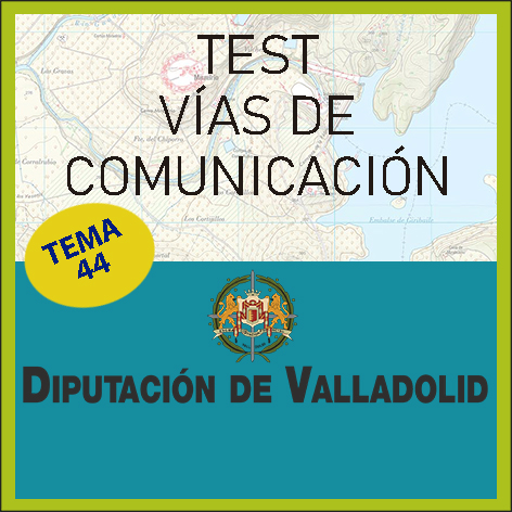 Test Vías de Comunicación provincia Valladolid